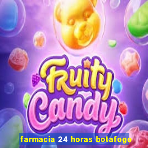 farmacia 24 horas botafogo